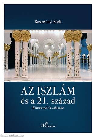 Az iszlám és a 21. század - Kihívások és válaszok