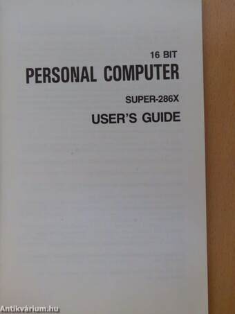 16 Bit Personal Computer Super-286X - User's Guide