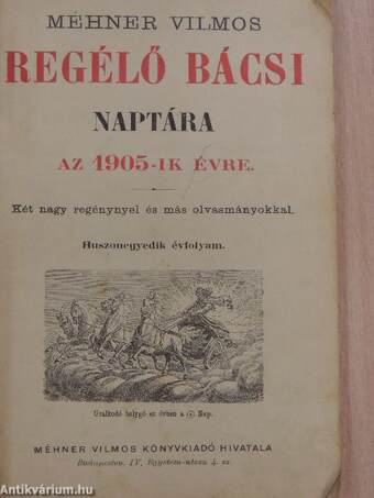 Regélő Bácsi Naptára az 1905-ik évre (rossz állapotú)