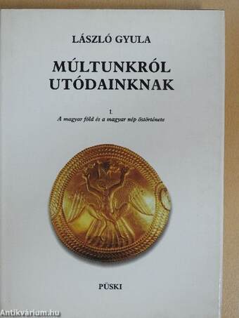 Múltunkról utódainknak I-II.