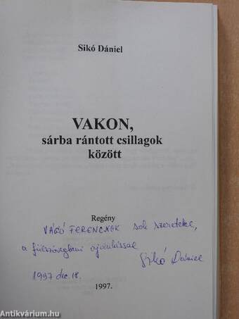 Vakon, sárba rántott csillagok között (dedikált példány)