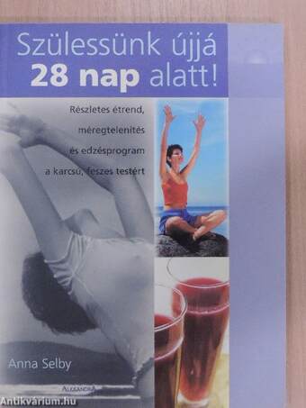 Szülessünk újjá 28 nap alatt!