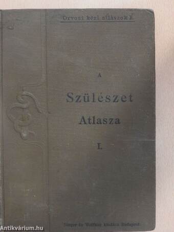 A szülészet atlasza I-II.