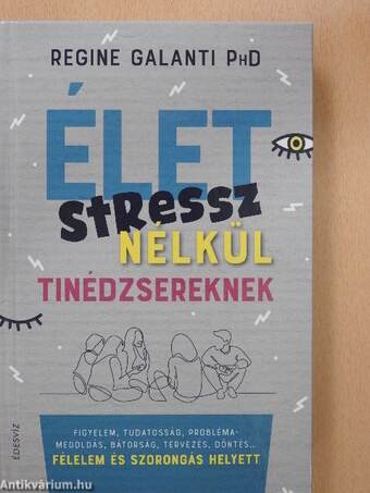 Élet stressz nélkül tinédzsereknek