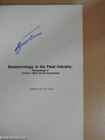 Biotechnology in the Feed Industry: Proceedings of Alltech's Sixth Annual Symposium