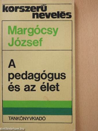 A pedagógus és az élet