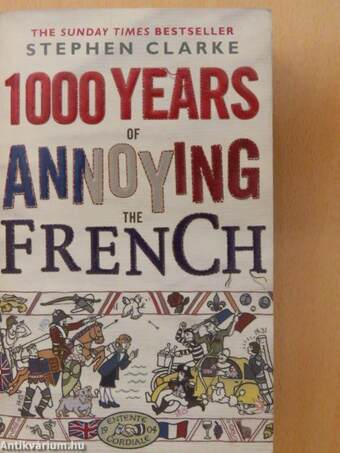 1000 Years of Annoying the French