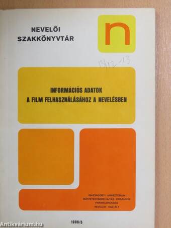 Információs adatok a film felhasználásához a nevelésben 1986/5.