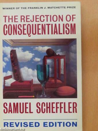 The Rejection of Consequentialism