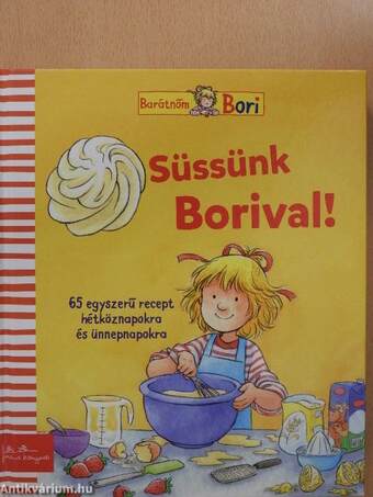 Süssünk Borival!