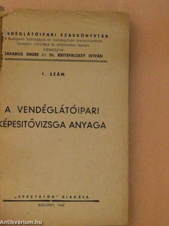 A vendéglátóipari képesitővizsga anyaga (rossz állapotú)