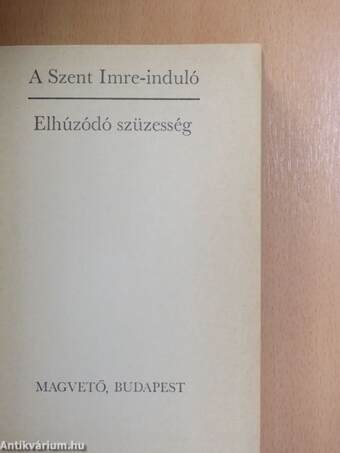 A Szent Imre-induló/Elhúzódó szüzesség