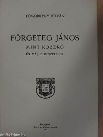 Förgeteg János mint közerő