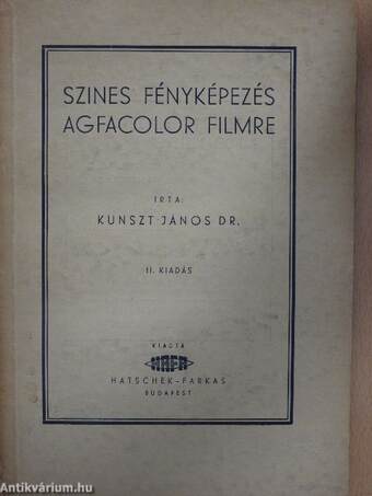 Szines fényképezés Agfacolor filmre