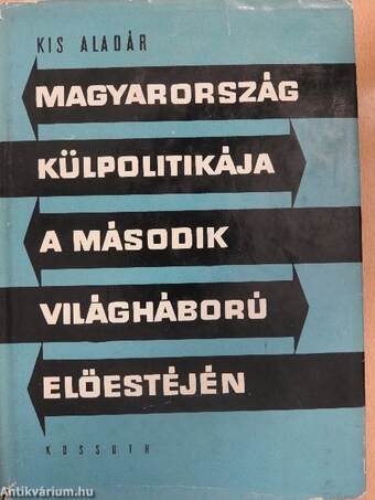 Magyarország külpolitikája a második világháború előestéjén