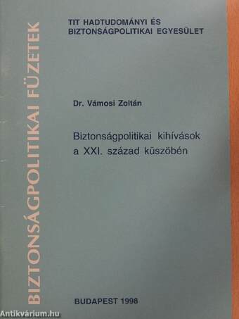 Biztonságpolitikai kihívások a XXI. század küszöbén