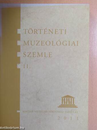 Történeti Muzeológiai Szemle 11.