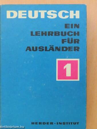 Deutsch - Ein Lehrbuch für Ausländer 1.