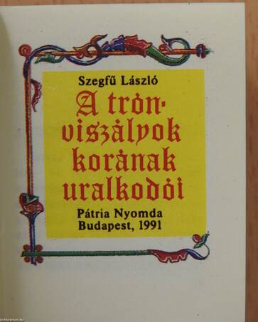 A trónviszályok korának uralkodói (minikönyv) - Plakettel