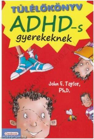 Túlélőkönyv ADHD-s gyerekeknek