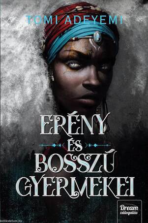 Erény és bosszú gyermekei (Orisa legendája-sorozat 2. rész)