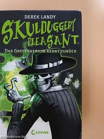 Skulduggery Pleasant - Das Groteskerium kehrt zurück