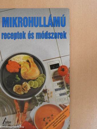 Mikrohullámú receptek és módszerek