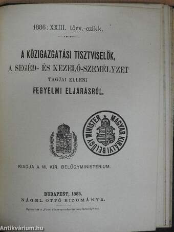 1886: XXI. törv.-czikk. a törvényhatóságokról/1886: XXI. törv.-czikk. a közigazgatási tisztviselők a segéd- és kezelő-személyzet tagjai elleni fegyelmi eljárásról