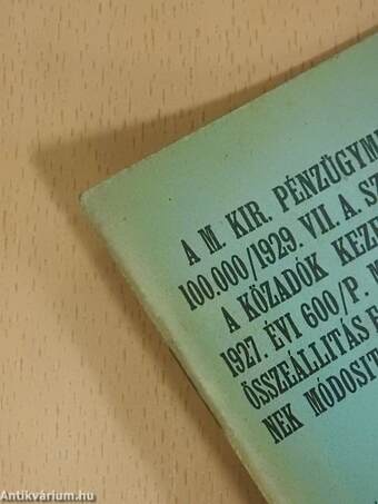 A m. kir. pénzügyminiszternek 100.000/1929. VII. A. számu rendelete a közadók kezeléséről szóló 1927. évi 600/P. M. számu hivatalos összeállitás egyes rendelkezéseinek módosítása és kiegészitése tárgyában