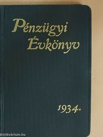 Arday Pénzügyi Évkönyve a Magy. Kir. pénzügyőrség és az összes pénzügyi közegek számára 1934