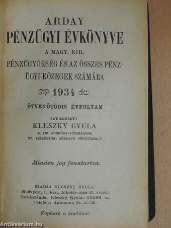 Arday Pénzügyi Évkönyve a Magy. Kir. pénzügyőrség és az összes pénzügyi közegek számára 1934