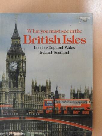 What you must see in the British Isles