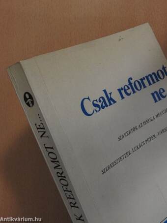 Csak reformot ne...