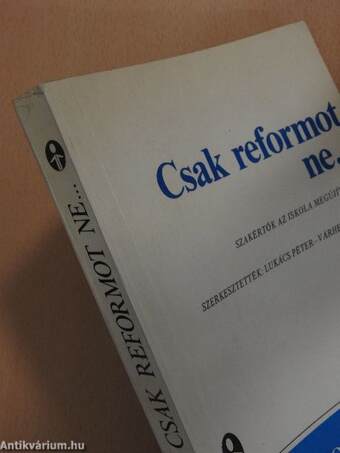 Csak reformot ne...