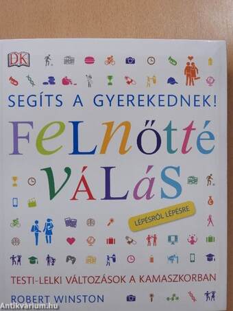 Segíts a gyerekednek! - Felnőtté válás