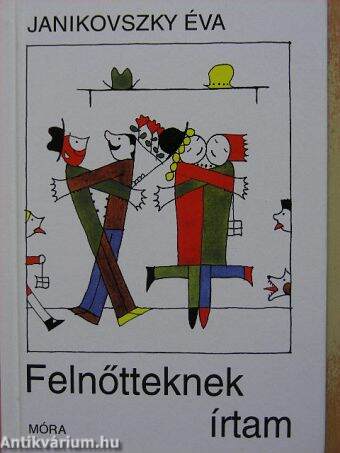 Felnőtteknek írtam