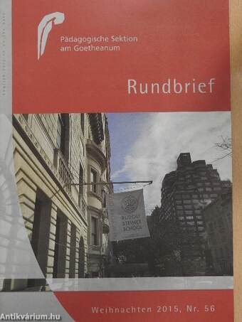 Der Rundbrief der Pädagogischen Sektion Weihnachten am Goetheanum 2015/The Journal of the Pedagogical Section of Goetheanum Christmas 2015