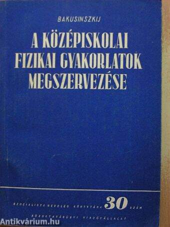 A középiskolai fizikai gyakorlatok megszervezése