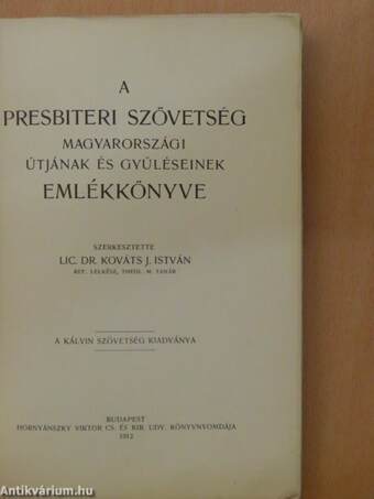 A presbiteri szövetség magyarországi útjának és gyűléseinek emlékkönyve