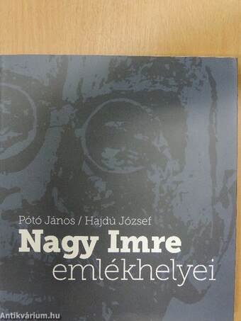 Nagy Imre emlékhelyei