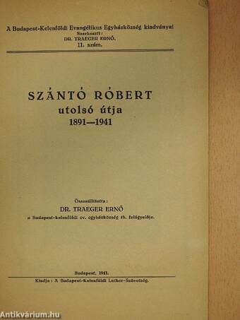 Szántó Róbert utolsó útja (dedikált példány)