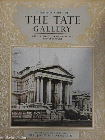 A Brief History of the Tate Gallery