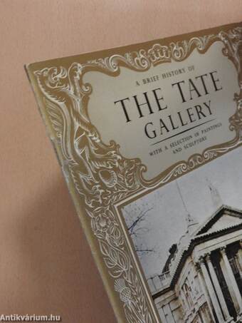 A Brief History of the Tate Gallery