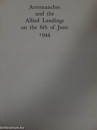 Arromanches and the Allied Landings on the 6th of June 1944