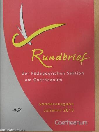 Der Rundbrief der Pädagogischen Sektion am Goetheanum Sonderausgabe Johanni 2013