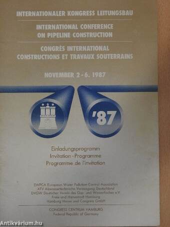 Internationaler Kongress Leitungsbau/International Conference on Pipeline Construction/Congrés International Constructions et Travaux Souterrains