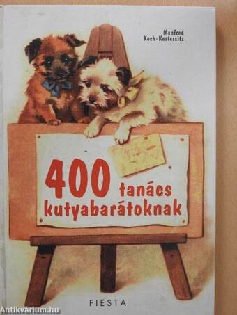 400 tanács kutyabarátoknak (dedikált példány)