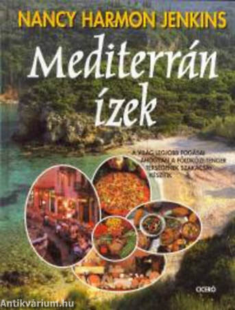 MEDITERRÁN ÍZEK - A VILÁG LEGJOBB FOGÁSAI ....