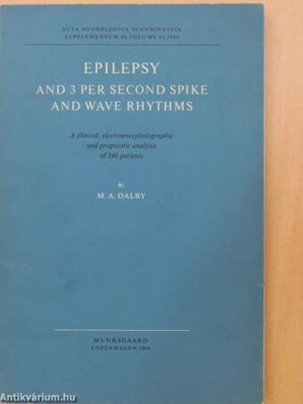 Epilepsy and 3 per second spike and wave rhythms