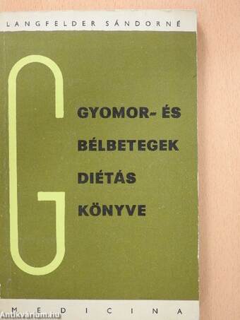 Gyomor- és bélbetegek diétáskönyve